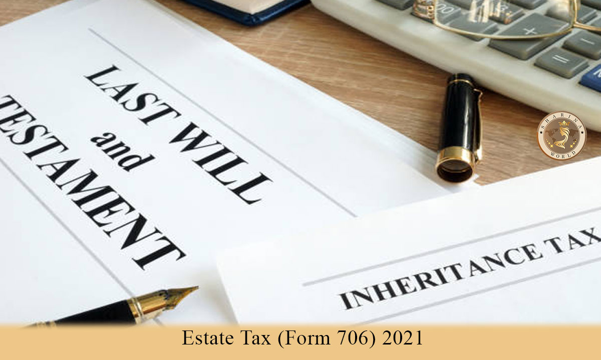 Estate Tax (Form 706) 2021