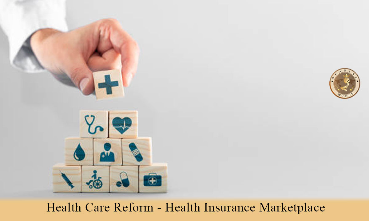 Health Care Reform – Health Insurance Marketplace