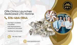 CPA Clinics Launches LITC Hotline – Free IRS Help for Struggling Taxpayers