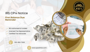IRS CP14 Notice – First Balance Due Reminder | CPA Clinics