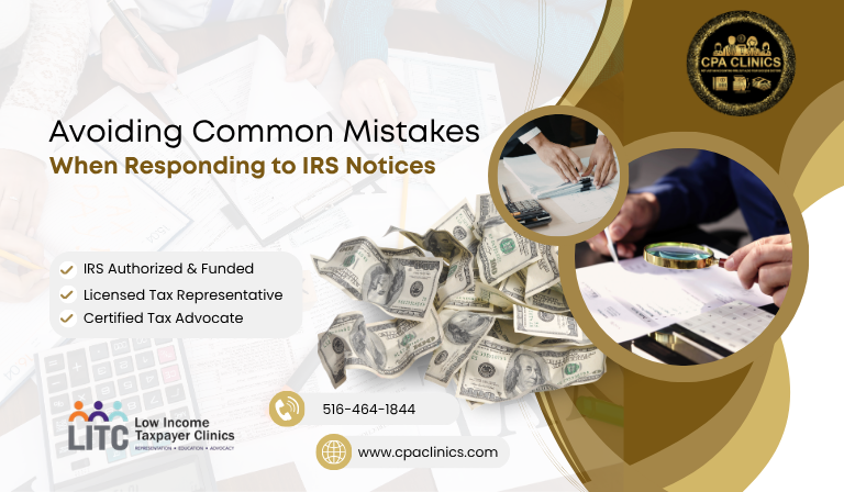 Avoiding Common Mistakes When Responding to IRS Notices | CPA Clinics LITC